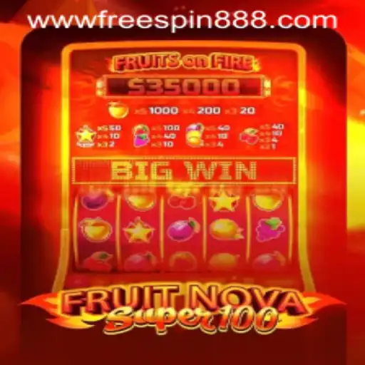 Discover the Exciting World of FruitNovaSuper100 with FREESPIN888