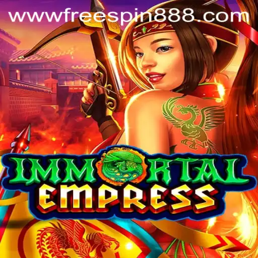 Unleashing the Mystique of ImmortalEmpress: Your Gateway to Epic Spins with FREESPIN888