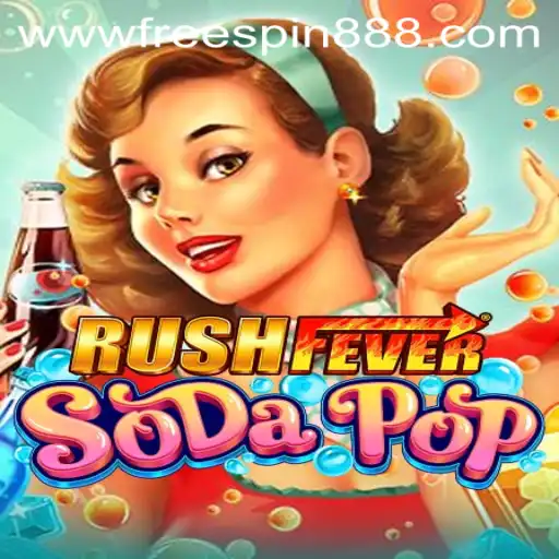 Discover the Thrilling World of RushFeverSodaPop with FREESPIN888