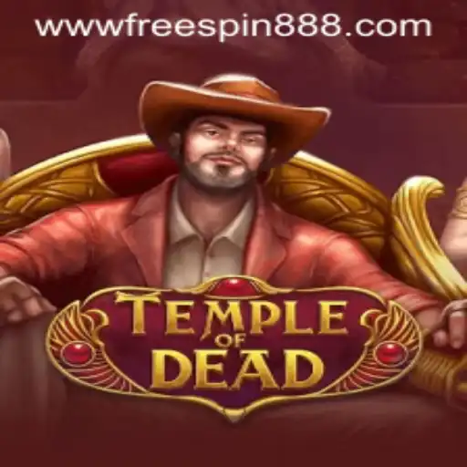 Discover the Mystical Adventure of TempleofDead and the Enchanting FREESPIN888