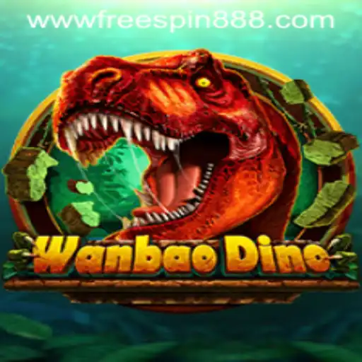 WanBaoDino Game Guide and Rules Using FREESPIN888