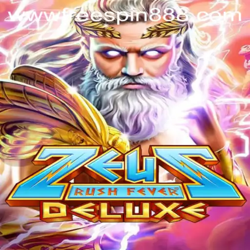 ZeusRushFeverDeluxe: A Thrilling Odyssey in the Realm of the Gods